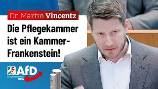 Die Pflegekammer ist ein Kammer-Frankenstein! – Dr. Martin Vincentz (AfD)