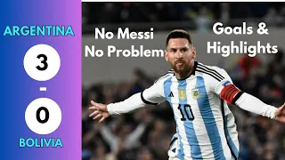 Argentina vs Bolivia 3-0  All Goals 2023