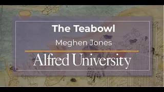 "The Teabowl" with Meghen Jones