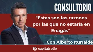 Consultorio Alberto Iturralde | Estas son las razones por las que ya no estaría en Enagás