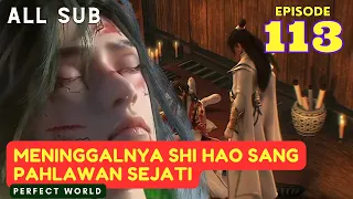 Perfect World Episode 113 Explained indo | Perfect world Episode 113 sub eng