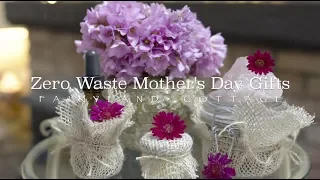 DIY Mother's Day Gifts - Zero Waste - Natural Beauty