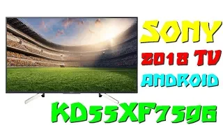 Sony KD55XF7596BAEP (2018 TV) | Sony XF7596 - X75F New Television 4K UHD HDR Android TV 2018