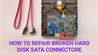 How to Repair a Broken HardDisk SATA connector ! How to Fix Damaged SATA connector in HardDrive