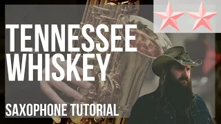 SUPER EASY: How to play Tennessee Whiskey by Chris Stapleton on Alto Sax (Tutorial)