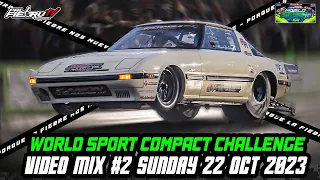 World Sport Compact Challenge 2023 Video Mix #2 Sunday 22 Oct Orlando Speedworld | PalfiebruTV