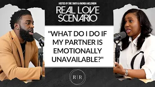 "What Do I Do If My Partner Is Emotionally Unavailable?" - RLS