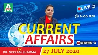 CURRENT AFFAIRS TODAY in HINDI | 27 July | Daily Current Affairs for Competition | Dr Neelam Ma'am