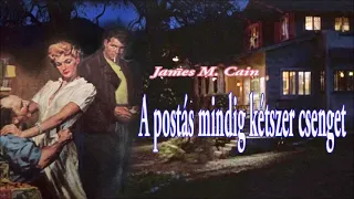 James M.  Cain - A postás mindig kétszer csenget