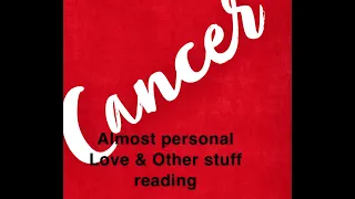 Cancer ♋️ Almost Personal Love Reading (The 3rd party is still around)