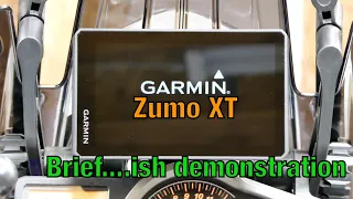 Garmin Zumo XT brief demonstration