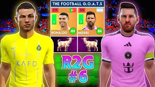 THE REAL LEGENDARY GOATS! | RONALDO 🐐 & MESSI 🐐 | DLS 24 R2G [EP. 6]