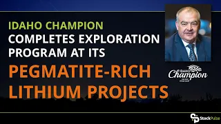 Idaho Champion Completes Exploration Program at its Pegmatite-Rich Lithium Projects