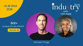 The INDUStry Show with Michael Tringe