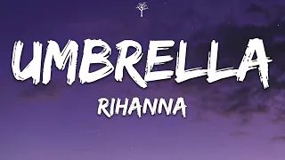 Rihanna - Umbrella (Lyrics)