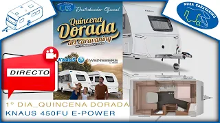 1° Dia Quincena Dorada del Caravaning - Tertulia Directo - Knaus Sport 450 E-Power