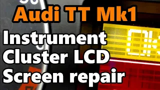 Audi TT Mk1 - Removing the Instrument cluster for LCD repair