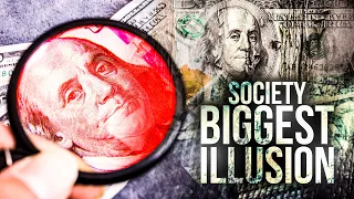 Money is an Illusion: The TRUTH About Wealth