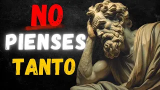 ❌ NO SOBREPIENSES MÁS | 10 Maneras Para DEJAR de SOBREPENSAR TANTO (ESTOICISMO)