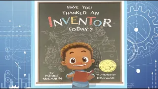 Have You Thanked An Inventor ~Read aloud ~ Bedtime Story ~ Children"s Story ~