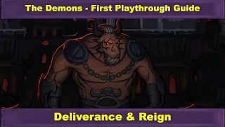 The Demons: Playthrough and Guide - Deliverance & Reign