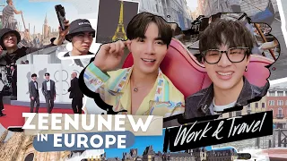 ZeeNuNew In Europe : เที่ยวไป ทำงานไป