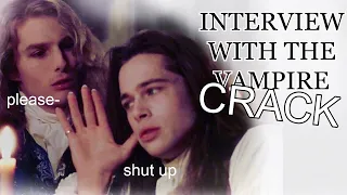 Interview With the Vampire | CRACK