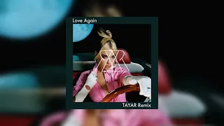 Dua Lipa - Love Again (TAYAR Remix)