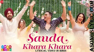 Sauda Khara Khara Full Video Song Lyrics Good Newwz Akshay Kumar, Hai Sauda Khara Khara Dhvani Bhanu