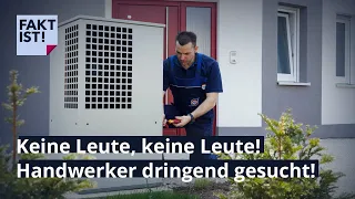 Keine Leute, keine Leute! Handwerker dringend gesucht! | Fakt ist! | MDR