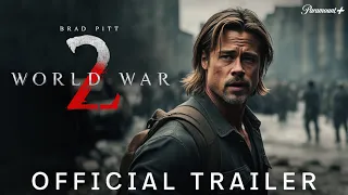 WORLD WAR Z - 2 Teaser Trailer 2024 | Brad Pitt | Zombie Movie | Paramount Pictures