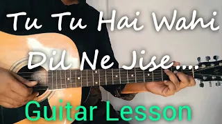 Tu Tu Hai Wahi Dil Ne Jise Easy Guitar Chords Lesson | Kishore Kumar, Asha Bhosale