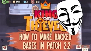 King of Thieves: How to Make Hacked Bases in Patch 2.2