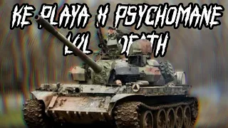 KE PLAYA X PSYCHOMANE - LVL - DEATH 1 HOUR