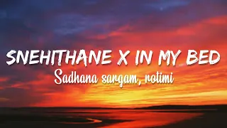 SNEHITHANE x IN MY BED,"Remix"(English Lyrics) Tik Tok Song ❤️