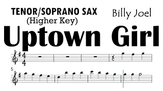 UPTOWN GIRL Billy Joel Tenor Soprano Sax Higher Key Sheet Music Backing Track Partitura