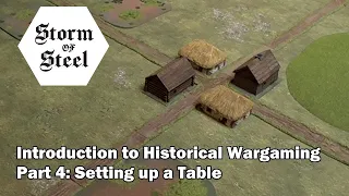 Introduction to Historical Wargaming Part Four: Creating a Table | Storm of Steel Wargaming