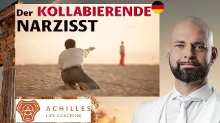 Der KOLLABIERENDE NARZISST - das führt zur NARZISSTISCHEN KRISE & rechne damit & das kannst du tun