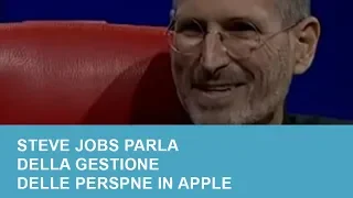 Steve Jobs parla della gestione delle persone in Apple