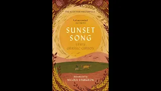 Plot summary, “Sunset Song” by Lewis Grassic Gibbon in 5 Minutes - Book Review