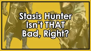 Destiny 2: Is Stasis Hunter Really That Bad? (Renewal Grasps/Fr0st-EE5 Build)