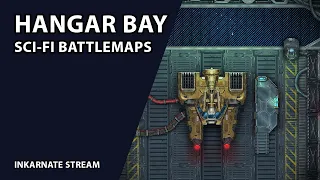 Hangar Bay: Sci-fi Battlemaps | Inkarnate Stream