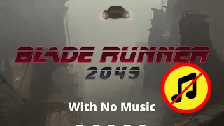 Blade Runner 2049 | No Music and Reimagined Sound