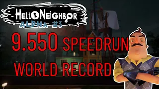 Hello Neighbor Alpha 3 Speedrun Any% (LEGACY) FWR 9.550