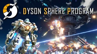 The BEST Interstellar Factory Builder is Even Better! - Dyson Sphere Program