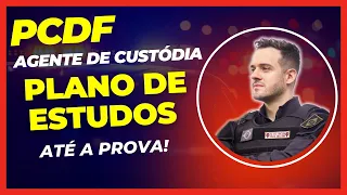 MISSÃO Concurso PCDF Agente de Custódia: PLANO DE ESTUDOS DA APROVAÇÃO. Faça isso e você concorrerá!