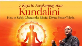 Keys to Awakening Your Kundalini