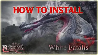 HOW TO INSTALL WHITE FATALIS MOD FROM MHWRESURGENCE TEAM - MONSTER HUNTER WORLD:ICEBORNE [MOD]