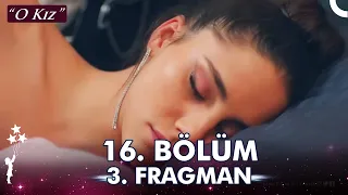 O Kız 16. Bölüm 3. Fragman | Bu Gece O Gece! @OKizDizi  ​