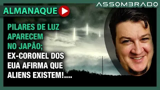 BELOS PILARES DE LUZ APARECEM NO JAPÃO; ALIENS EXISTEM E ESTÃO AQUI DIZ EX-CORONEL EUA (A.A. #1141)